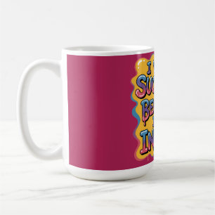 I Will Succeed Because I Am Insane Comic-Style Coffee Mug