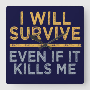 I WILL SURVIVE custom wall clock