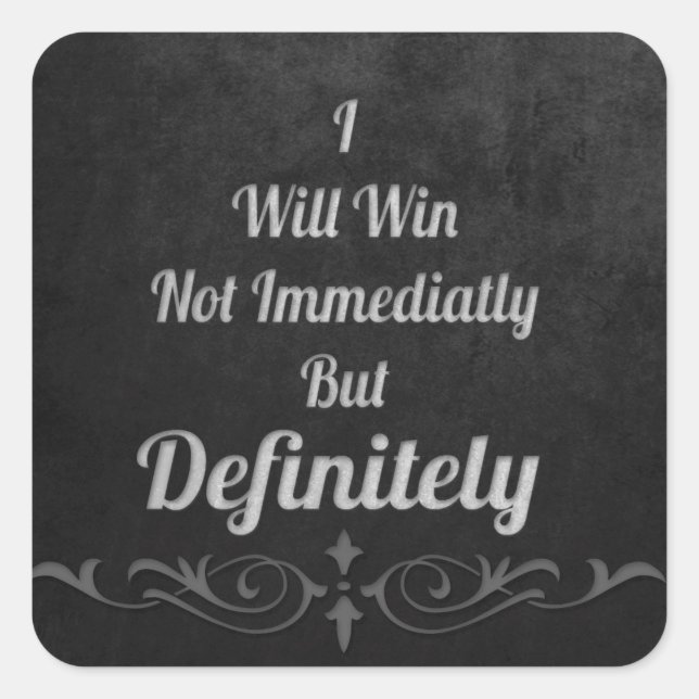 I Will Win - Motivational Square Sticker (Front)