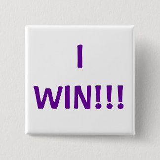 I WIN!!! 15 CM SQUARE BADGE