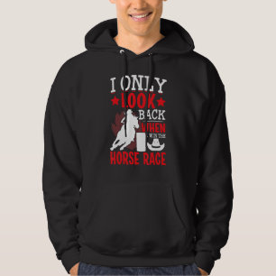 I Win The Horse Race Barrel Racer Horse Racing Gr Hoodie