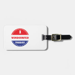 I Windsurfed Today Luggage Tag