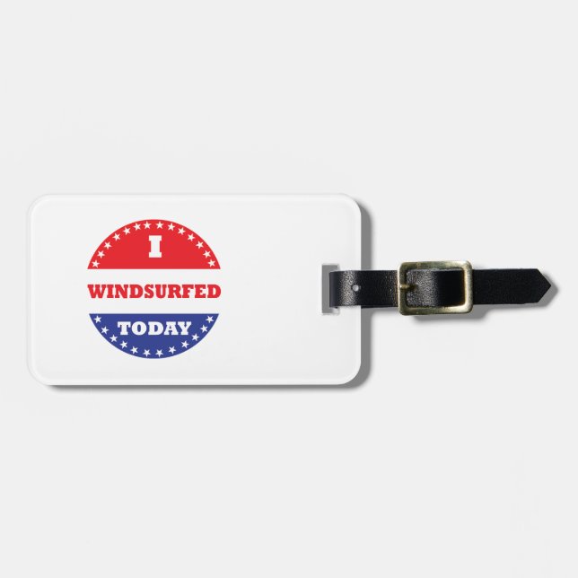 I Windsurfed Today Luggage Tag (Front Horizontal)
