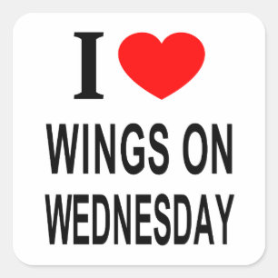 I ❤️ WINGS ON WEDNESDAY I LOVE WINGS ON WEDNESDAY  SQUARE STICKER