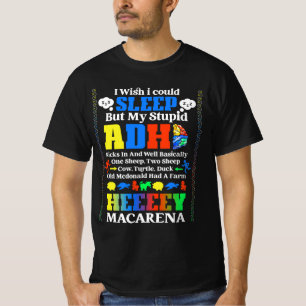 I Wish I Could Sleep But My Stupid Adhd Kicks In A T-Shirt