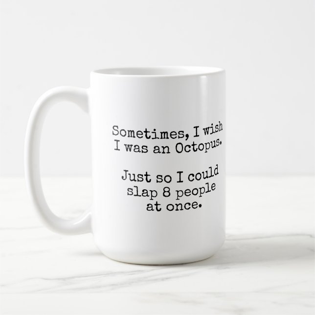 "I wish I was an Octopus" Mug (Left)