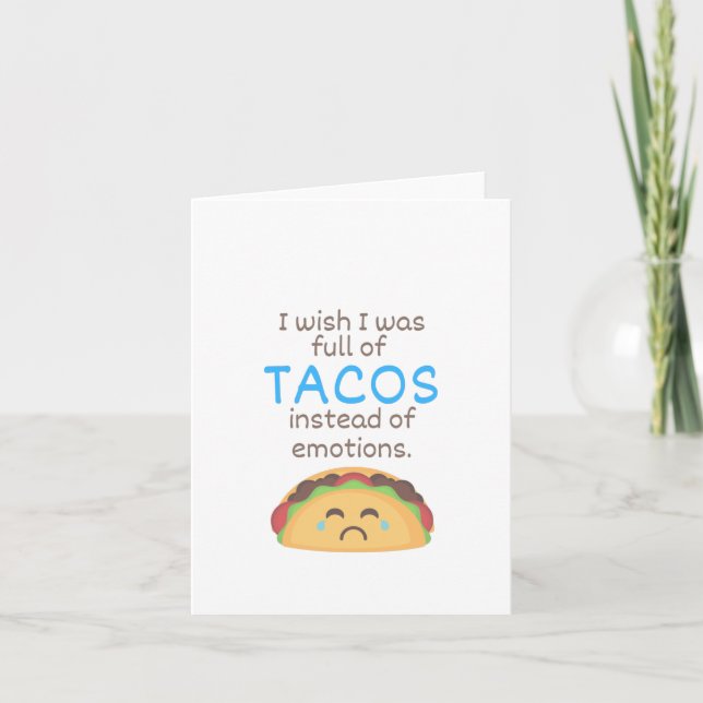 I wish I was full of tacos blank card (Front)