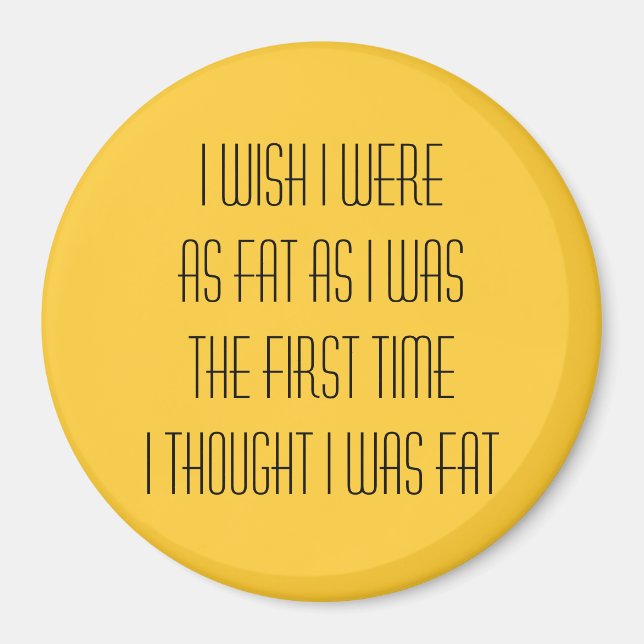 I wish I were ... Magnet (Front)