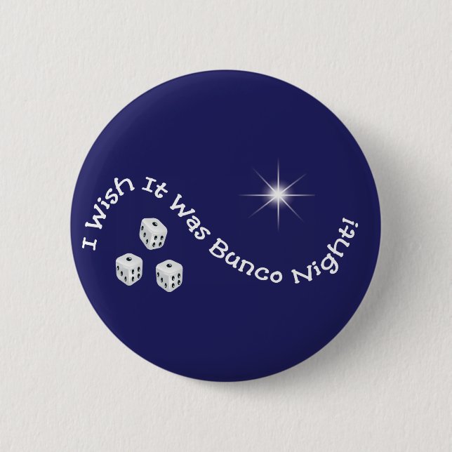i wish it was bunco night 6 cm round badge (Front)
