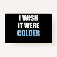 I Wish It Was Colder Funny Football Sports Saying
