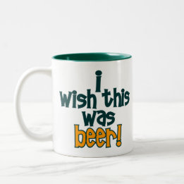 I WISH THIS WAS BEER Coffee Mug
