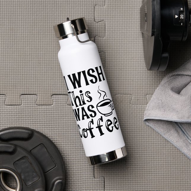 I Wish This Was Coffee" - Funny Typography Water Bottle (Gym (Rotated))