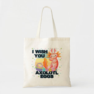 I Wish You Axolotl Eggs Easter Day  Tote Bag