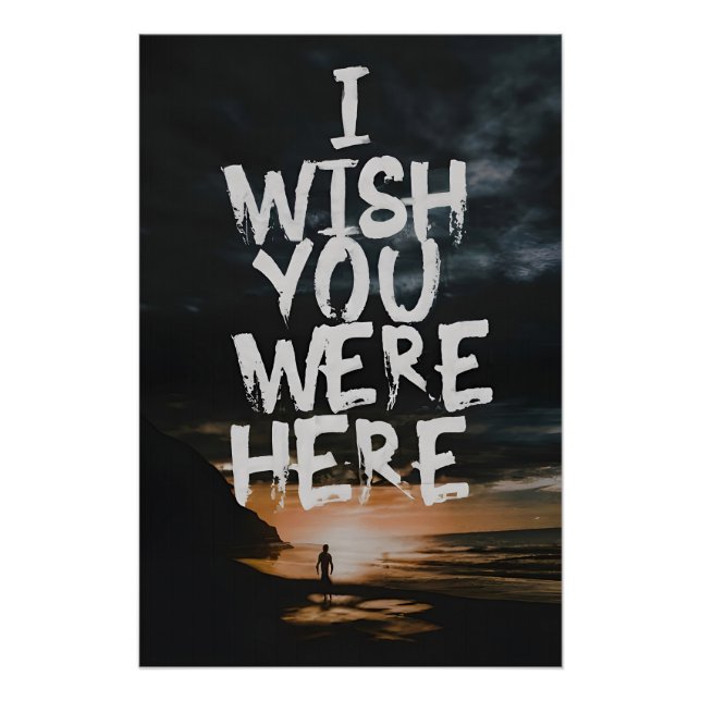 I Wish You Were Here Poster (Front)