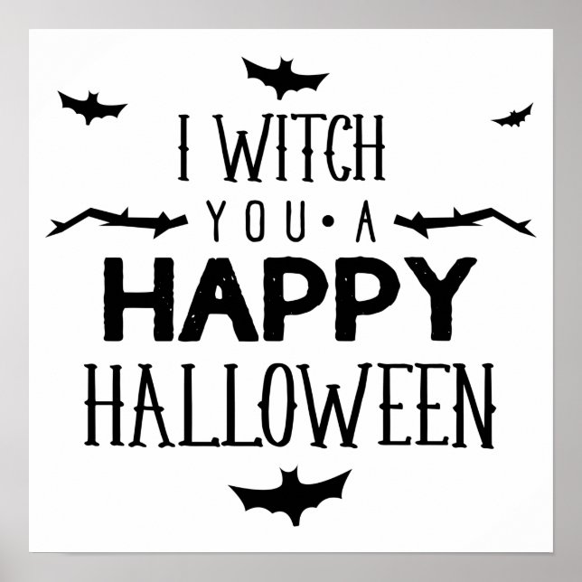 I witch you a happy Halloween Poster (Front)