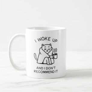 I woke up and I don't recommend it funny cat Coffee Mug