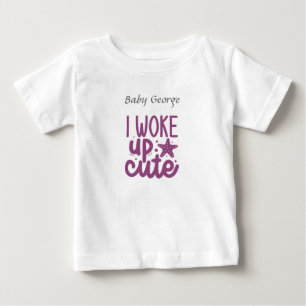I woke up cute - customize name - Baby Bodysuit 