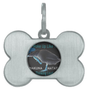 I Woke up Like This Hakuna Matata Pet Tag
