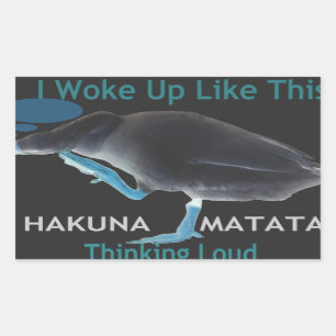 I Woke up Like This Hakuna Matata Rectangular Sticker