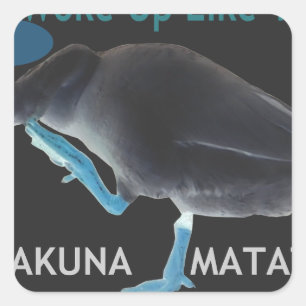 I Woke up Like This Hakuna Matata Square Sticker