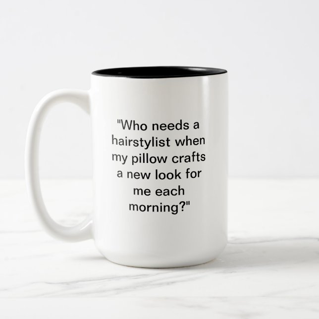I Woke Up Like This Mug | Funny Hair Quote (Left)