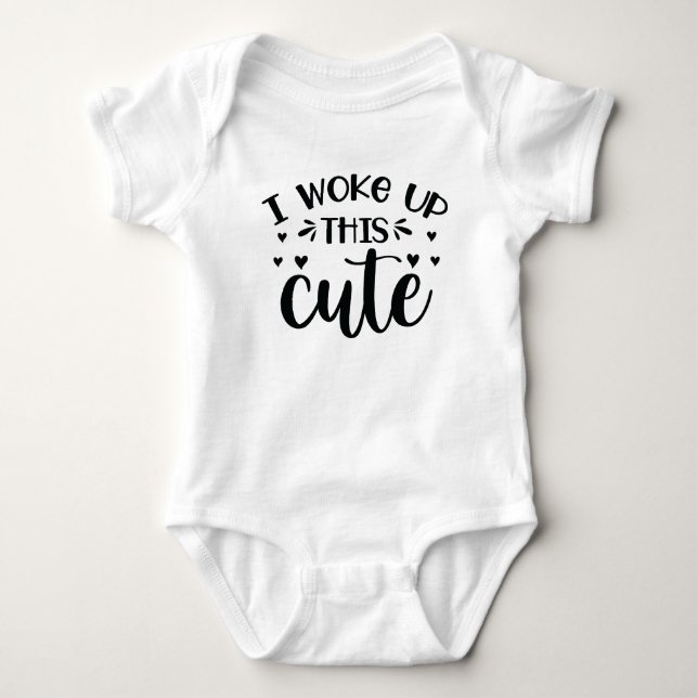 I woke up this cute baby bodysuit (Front)