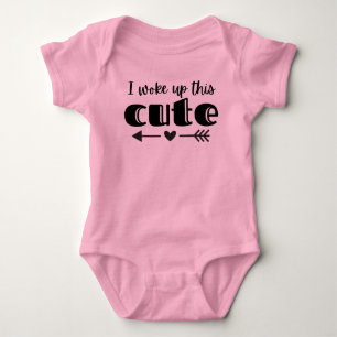 I WOKE UP THIS CUTE BABY BODYSUIT