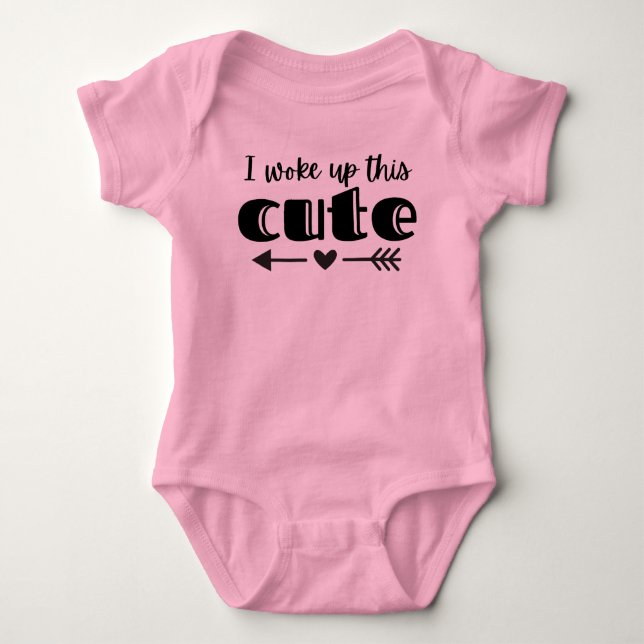 I WOKE UP THIS CUTE BABY BODYSUIT (Front)