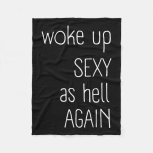 I Woke Up Y As Hell Again Shirt Funny Sarcastic Gr Fleece Blanket