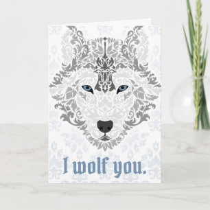 I Wolf You - Grey on White Valentine's Day Card