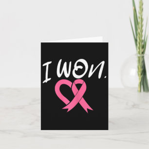 I Won Breast Cancer Awareness Support Pink Ribbon Card