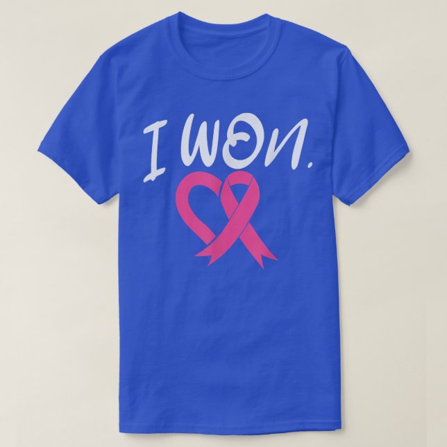 I Won Breast Cancer Awareness Support Pink Ribbon  T-Shirt (Design Front)