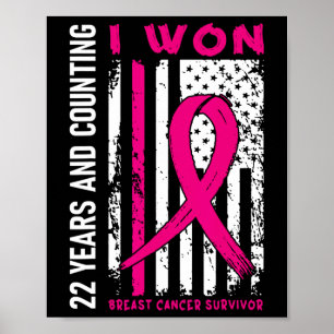 I Won Breast Cancer Survivor 22 Year Anniversary C Poster