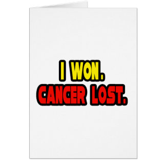I Won. Cancer Lost.