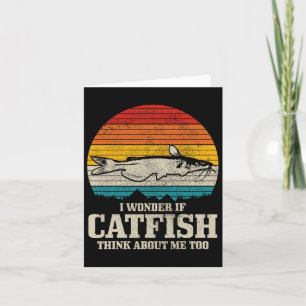 I Wonder If Catfish Think About Me Vintage Funny C Card