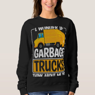 I Wonder If Garbage Trucks Recyling Outfit for Tod Sweatshirt