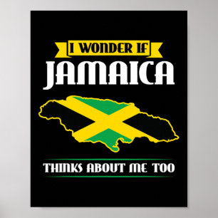 I Wonder If Jamaica Thinks About Me Too Flag Poster