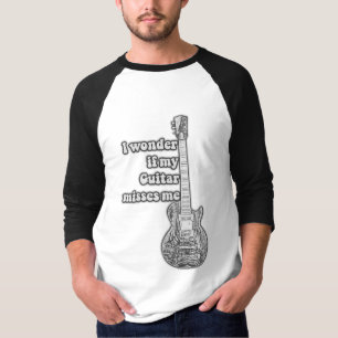 I wonder if my guitar misses me. Black and white T-Shirt