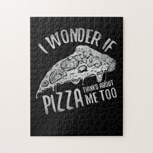 I Wonder If Pizza Thinks About Me Too Jigsaw Puzzle (Vertical)