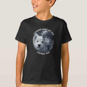 I wonder what my dog named me? T-Shirt