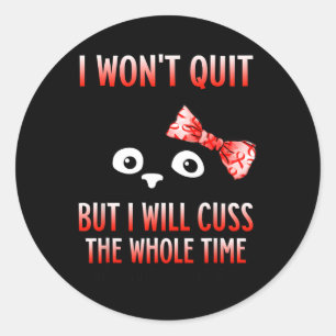 I Won't Quit Heart Disease Awareness Ribbonred Classic Round Sticker