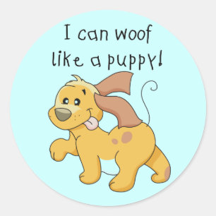 I Woof Like a Puppy Tshirts and Gifts Classic Round Sticker