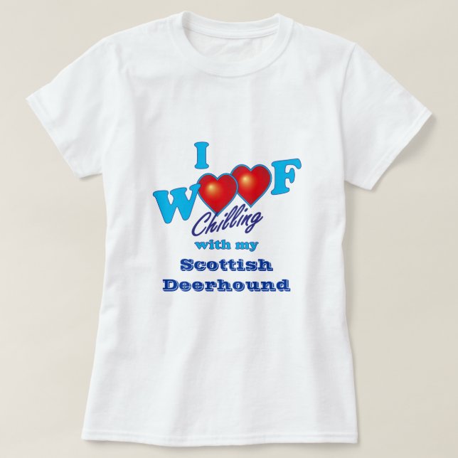 I Woof Scottish Deerhound T-Shirt (Design Front)
