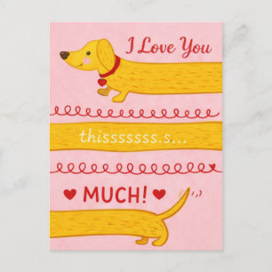 I Woof You This Much Dachshund Valentine Postcard