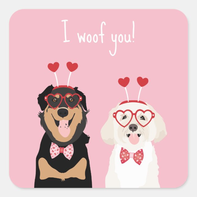 I Woof You Valentine Dog Rottweiler Maltipoo Puppy Square Sticker (Front)