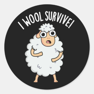 I Wool Survive Funny Sheep Puns Dark BG Classic Round Sticker