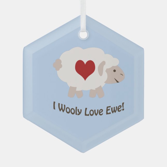 I Wooly Love Ewe Ornament (Front)