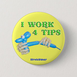 I Work 4 Tips Balloon Dog round button