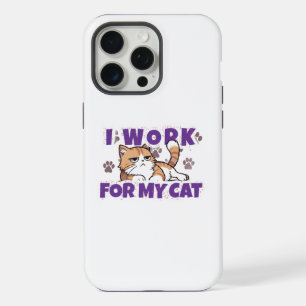 I Work for My Cat – Funny Gift for Cat Owners & Pe iPhone 15 Pro Max Case
