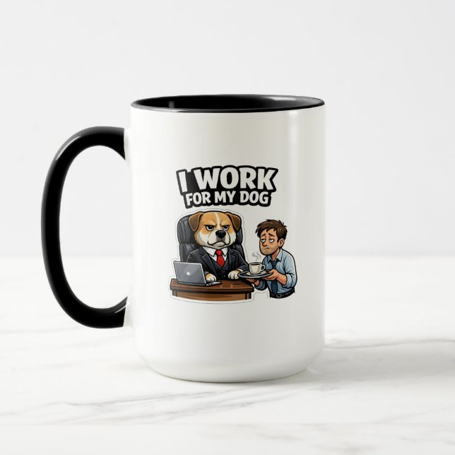 I Work For My Dog Funny Design  Mug (Left)